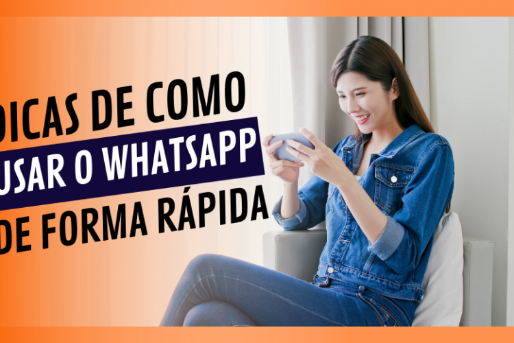 Dica de como usar o WhatsApp mais rápido