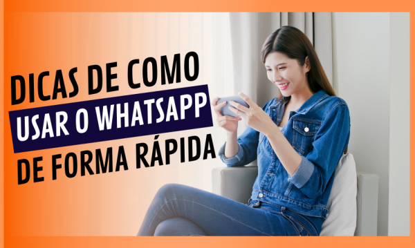 Dica de como usar o WhatsApp mais rápido