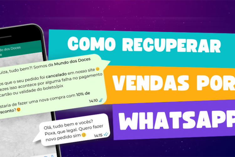 Descubra como recuperar vendas por WhatsApp