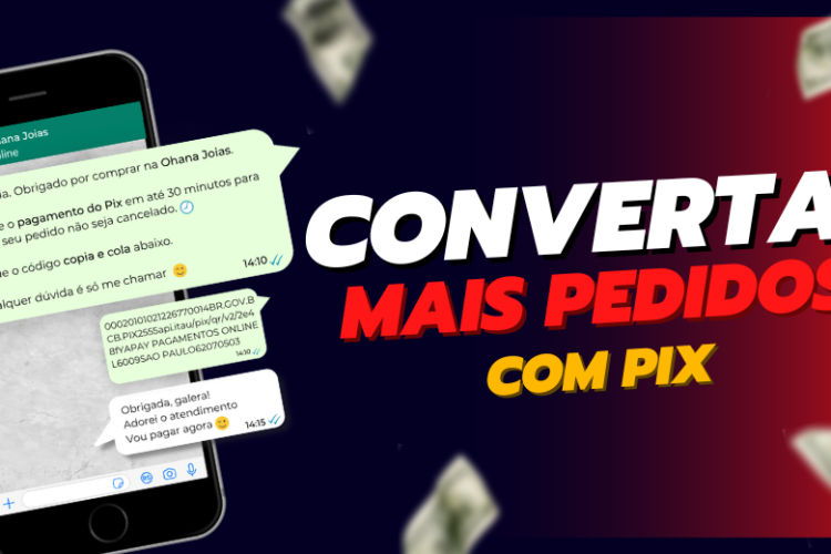 converter mais pedidos com Pix