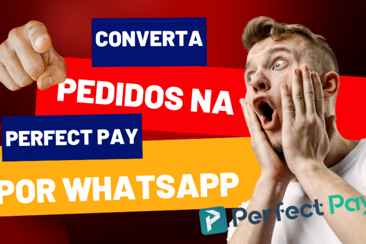 Como converter pedidos na Perfect Pay por Whatsapp de forma automática